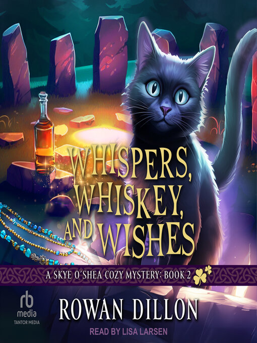Title details for Whispers, Whiskey, and Wishes by Rowan Dillon - Available